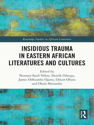 cover image of Insidious Trauma in Eastern African Literatures and Cultures